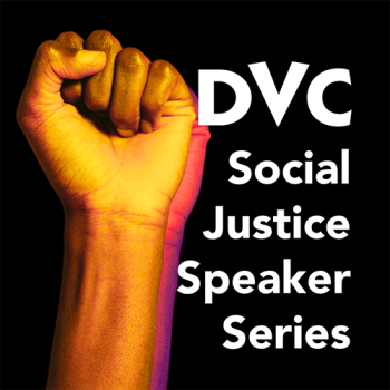DVC Social Justice Speaker Series